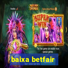 baixa betfair